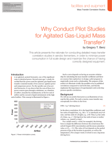 Why Conduct Pilot Studies for Agitated Gas-Liquid Mass Transfer? facilities and euipment