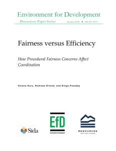 Environment for Development Fairness versus Efficiency How Procedural Fairness Concerns Affect Coordination