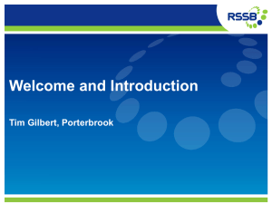 Welcome and Introduction Tim Gilbert, Porterbrook