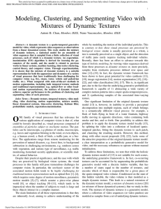Modeling, Clustering, and Segmenting Video with Mixtures of Dynamic Textures Member, IEEE,