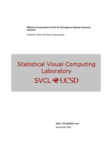 Efficient Computation of the KL Divergence between Dynamic Textures SVCL-TR 2004/02 rev4
