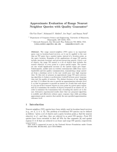 Approximate Evaluation of Range Nearest Neighbor Queries with Quality Guarantee ? Chi-Yin Chow