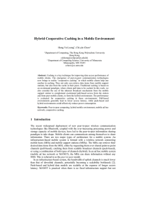 Hybrid Cooperative Caching in a Mobile Environment Hong Va Leong