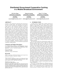 Distributed Group-based Cooperative Caching in a Mobile Broadcast Environment Chi-Yin Chow