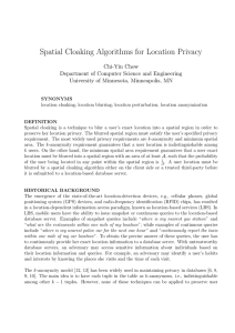 Spatial Cloaking Algorithms for Location Privacy Chi-Yin Chow