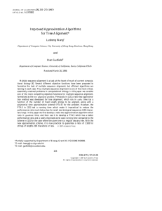 Improved Approximation Algorithms for Tree Alignment* Lusheng Wang and