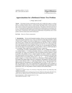 Algorithmica Approximations for a Bottleneck Steiner Tree Problem L. Wang and D.-Z. Du