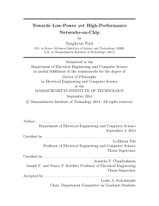 Towards Low-Power yet High-Performance Networks-on-Chip Sunghyun Park by