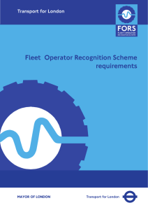 Fleet  Operator Recognition Scheme requirements Transport for London MAYOR OF LONDON
