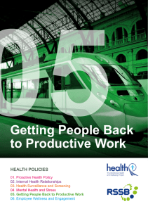 Getting People Back to Productive Work HEALTH POLICIES 01. Proactive Health Policy