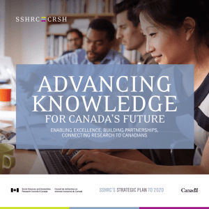 ADVANCING KNOWLEDGE FOR CANADA’S FUTURE SSHRC’S