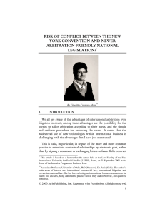 RISK OF CONFLICT BETWEEN THE NEW YORK CONVENTION AND NEWER ARBITRATION-FRIENDLY NATIONAL LEGISLATION?