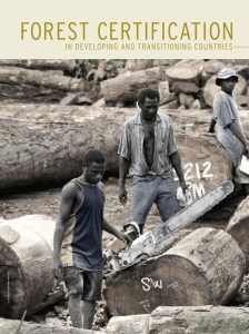 FOREST CERTIFICATION IN DEVELOPING AND TRANSITIONING COUNTRIES S O