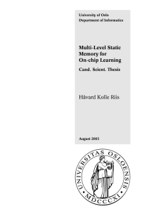 Multi-Level Static Memory for On-chip Learning Håvard Kolle Riis