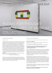 ROOMS FOR THOUGHT: RADICAL USES OF MUSEUM COLLECTIONS MONASH UNIVERSITY MUSEUM OF ART