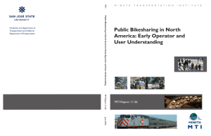 Public Bikesharing in North America: Early Operator and User Understanding MTI Report 11-26