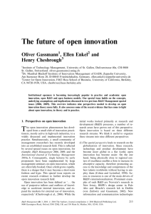 The future of open innovation Oliver Gassmann , Ellen Enkel and