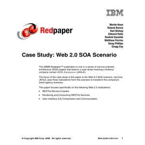 Red paper Case Study: Web 2.0 SOA Scenario Martin Keen