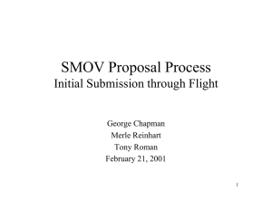 SMOV Proposal Process Initial Submission through Flight George Chapman Merle Reinhart