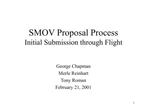 SMOV Proposal Process Initial Submission through Flight George Chapman Merle Reinhart