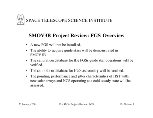 SMOV3B Project Review: FGS Overview SPACE TELESCOPE SCIENCE INSTITUTE