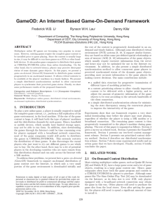 GameOD: An Internet Based Game-On-Demand Framework Frederick W.B. Li Rynson W.H. Lau