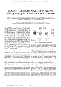 MAGIC: a Distributed MAx-Gain In-network Caching Strategy in Information-Centric Networks Jing Ren