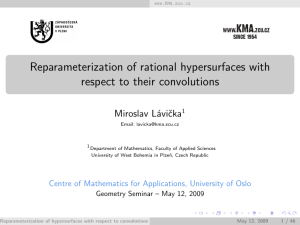 Reparameterization of rational hypersurfaces with respect to their convolutions Miroslav Lávička