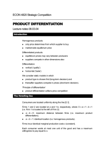 PRODUCT DIFFERENTIATION ECON 4820 Strategic Competition Lecture notes 08.03.04