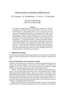 Fast text-entry on miniature mobile devices Faculty of Engineering Oslo University College