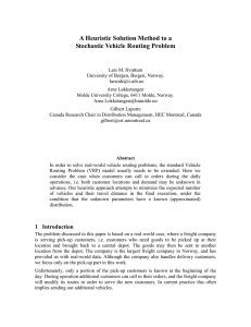 A Heuristic Solution Method to a Stochastic Vehicle Routing Problem