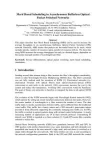 Merit Based Scheduling in Asynchronous Bufferless Optical Packet Switched Networks