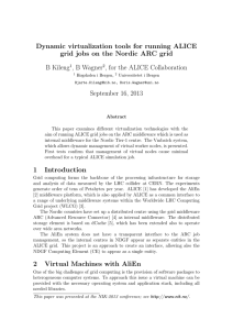 Dynamic virtualization tools for running ALICE B Kileng , B Wagner