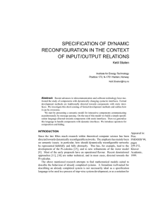 SPECIFICATION OF DYNAMIC RECONFIGURATION IN THE CONTEXT OF INPUT/OUTPUT RELATIONS Ketil Stølen