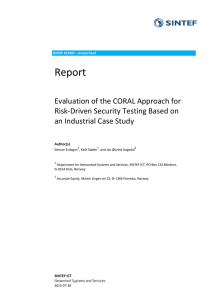 Report  Evaluation of the CORAL Approach for  Risk‐Driven Security Testing Based on  an Industrial Case Study 