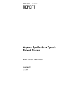 Graphical Specification of Dynamic Netw ork Structure  SINTEF ICT