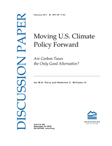 DISCUSSION PAPER Moving U.S. Climate Are Carbon Taxes