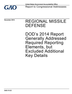 REGIONAL MISSILE DEFENSE DOD’s 2014 Report Generally Addressed