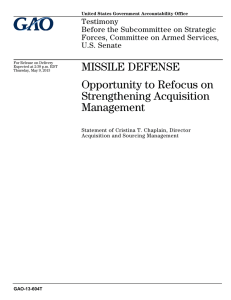 MISSILE DEFENSE Opportunity to Refocus on Strengthening Acquisition
