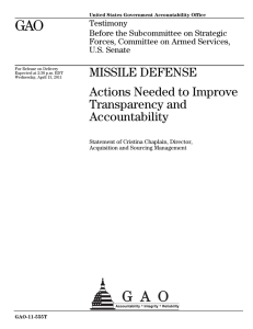 GAO MISSILE DEFENSE Actions Needed to Improve Transparency and