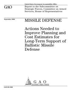 GAO MISSILE DEFENSE Actions Needed to Improve Planning and