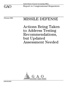 GAO MISSILE DEFENSE Actions Being Taken to Address Testing