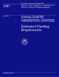 GAO NASA’s EARTH OBSERVING SYSTEM Estimated Funding