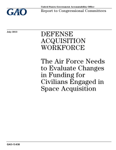DEFENSE ACQUISITION WORKFORCE The Air Force Needs
