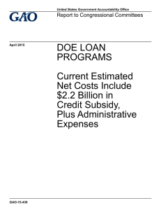 DOE LOAN PROGRAMS Current Estimated Net Costs Include