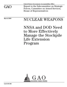 GAO NUCLEAR WEAPONS NNSA and DOD Need to More Effectively