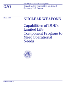 GAO NUCLEAR WEAPONS Capabilities of DOE’s Limited Life