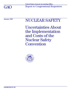 GAO NUCLEAR SAFETY Uncertainties About the Implementation