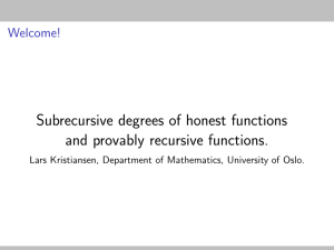 Subrecursive degrees of honest functions and provably recursive functions. Welcome!