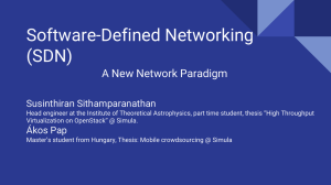 Software-Defined Networking (SDN) A New Network Paradigm Susinthiran Sithamparanathan